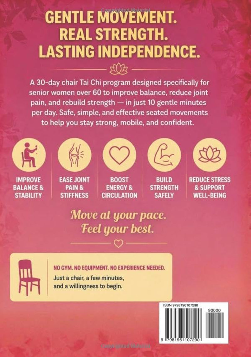 Chair Tai Chi For Senior Women Over 60: A 28-Day Plan With Easy Seated Flows for Balance, Coordination & Fall Prevention - Feel Younger, Boost Energy & Regain Independence In Just 10 Minutes Per Day