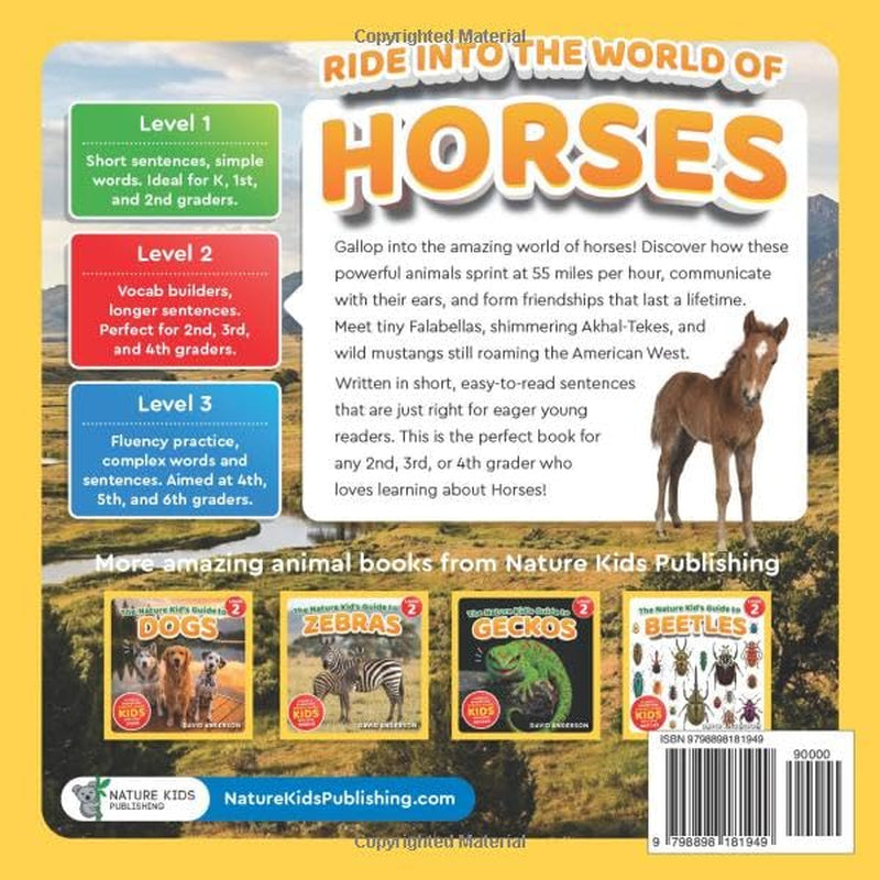 The Nature Kid's Guide to Horses: A Level 2 Reader for Curious Young Kids Who Love Horses!