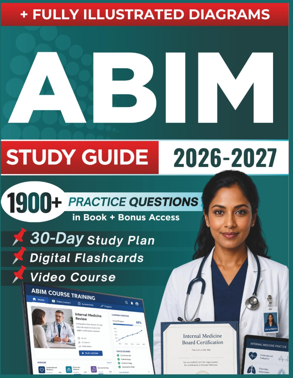 ABIM STUDY GUIDE 2026 – 2027: Expanded Edition with Detailed Review for the Internal Medicine Board Exam, 1900+ Questions and Answers and Hours of E-Learning Access to Pass (Academic Succees Hub)