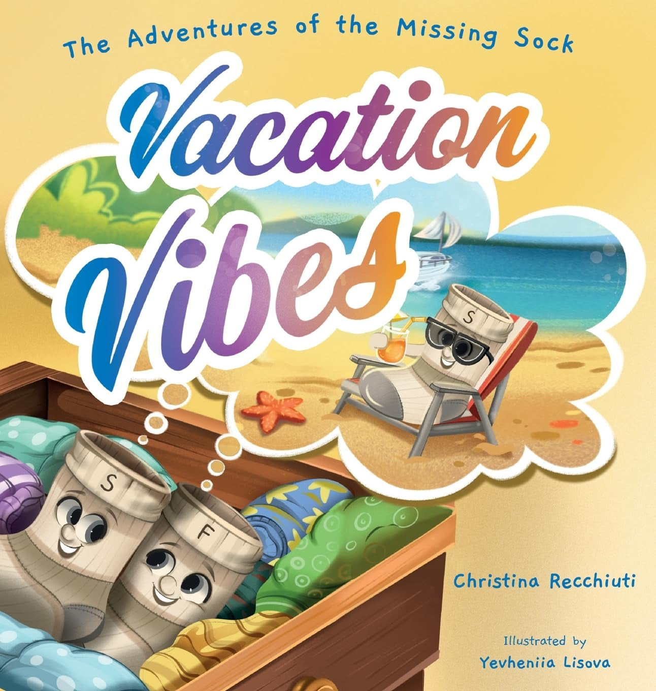 The Adventures of the Missing Sock: Vacation Vibes