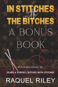 In Stitches With The Bitches: A Bonus Book (Scars And Stripes Trilogy)