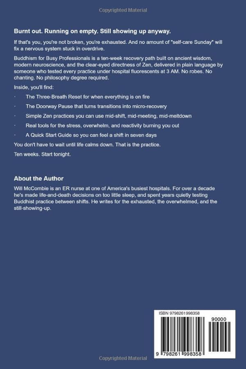 Buddhism for Busy Professionals: A 10-Week Path to Mindfulness, Stress Relief and Inner Peace (The Modern Path Series)