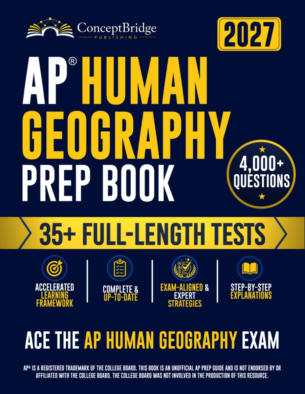 AP Human Geography Prep Book: The Complete and Up-to-Date Exam Prep to Ace the AP Human Geography Test. Full-Length Practice Tests, Step-by-Step Explanations, & Expert Tips