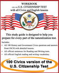 Workbook for the US Citizenship test with all Civics and English lessons: Naturalization study guide with USCIS Civics questions and answers plus vocabulary and sentences for writing and reading.