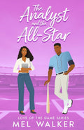 The Analyst and the All-Star: Love of the Game Sports Romance Series