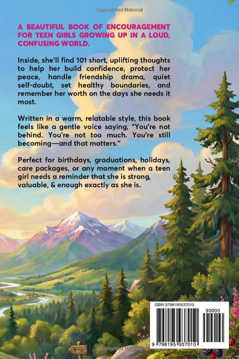 101 Happy Thoughts for Teen Girls: A Special Gift Filled With Confidence, Self-Worth, Friendship, and Real-Life Truths for Growing up Strong (Life Skills For Teens Series)