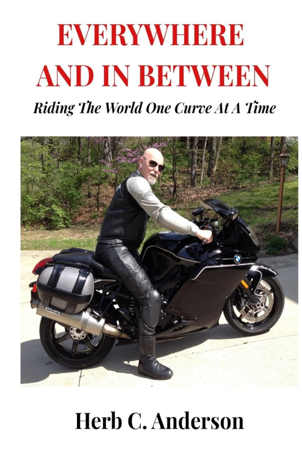 Everywhere and In Between: Riding the World One Curve at a Time