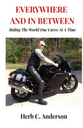 Everywhere and In Between: Riding the World One Curve at a Time