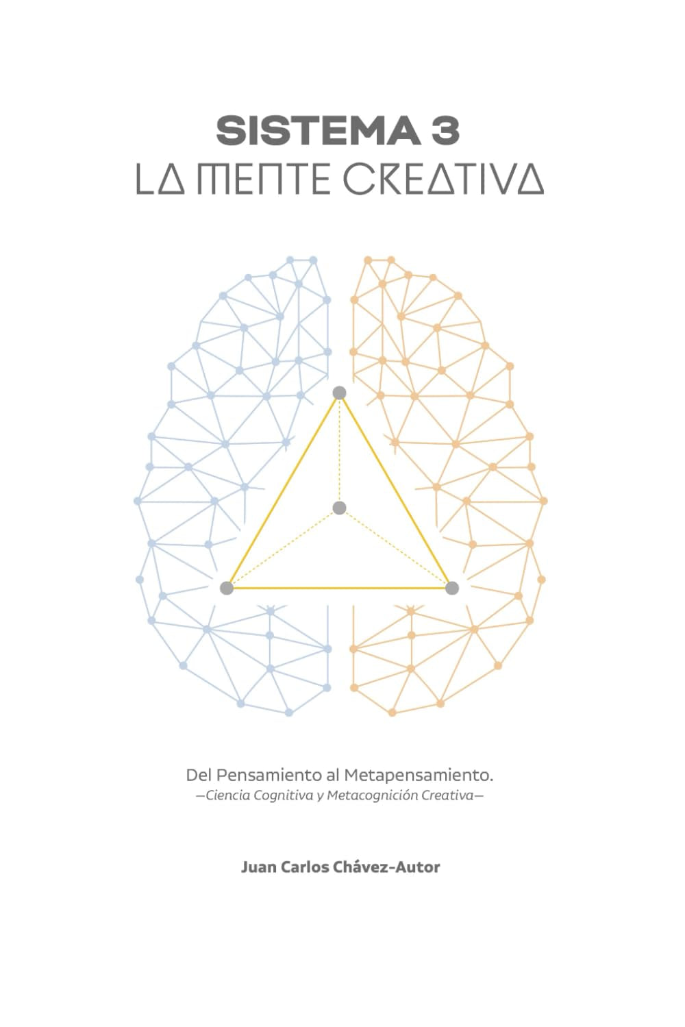 Sistema 3: La Mente Creativa (Spanish Edition)