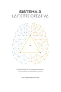 Sistema 3: La Mente Creativa (Spanish Edition)
