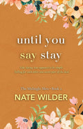 Until You Say Stay: A Small Town, Fake Dating Romance (The Midnight Men)