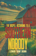 The Gospel According to a Southern Nobody