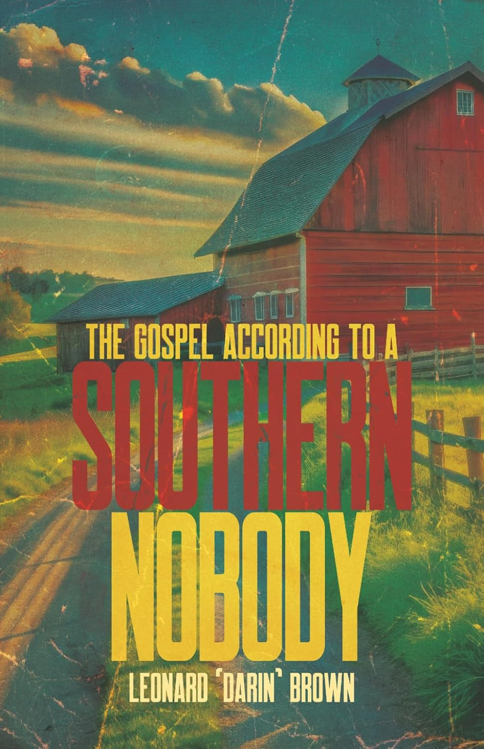The Gospel According to a Southern Nobody