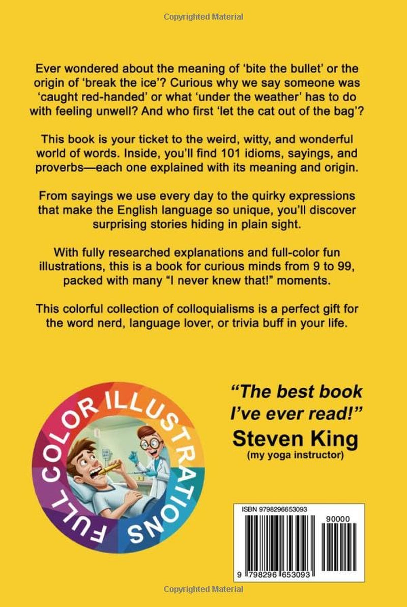 Caught Red Handed: 101 Idioms, Sayings and Proverbs With Their Meanings and Origins