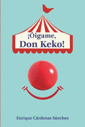¡Óigame, Don Keko! (Spanish Edition)