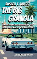 The Big Granola: An Enlightened Mystery