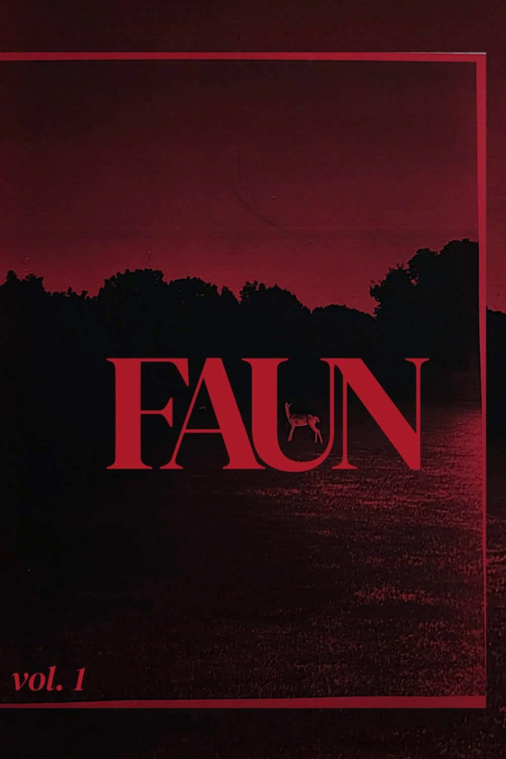FAUN VOL. 1: HALF MAN/HALF GOAT/ALL MAGAZINE
