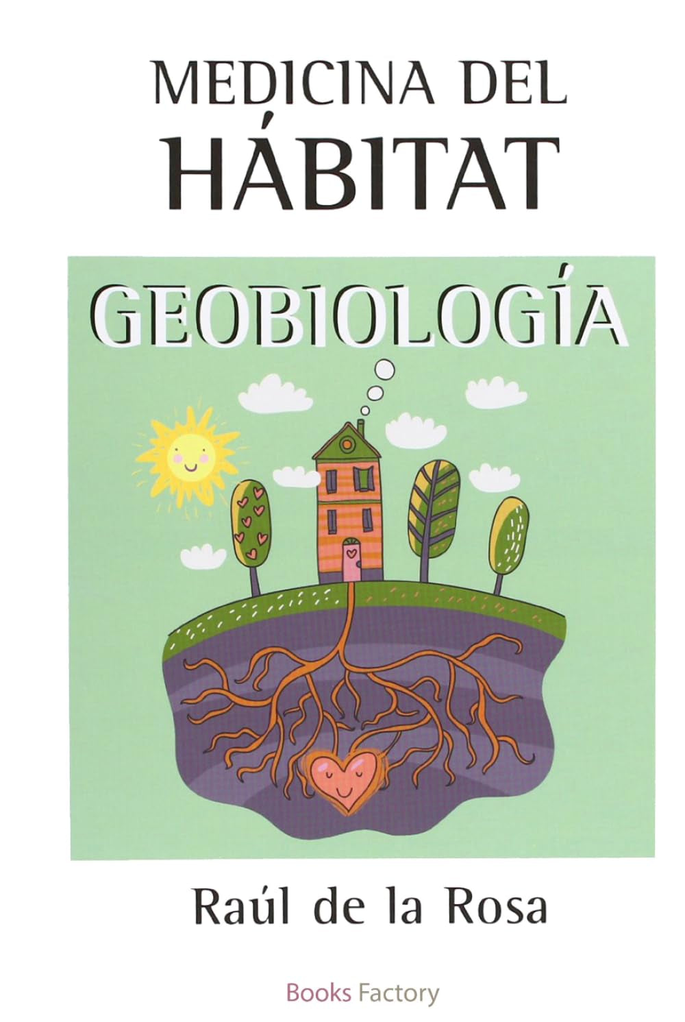 Medicina del hábitat: Geobiología (Spanish Edition)