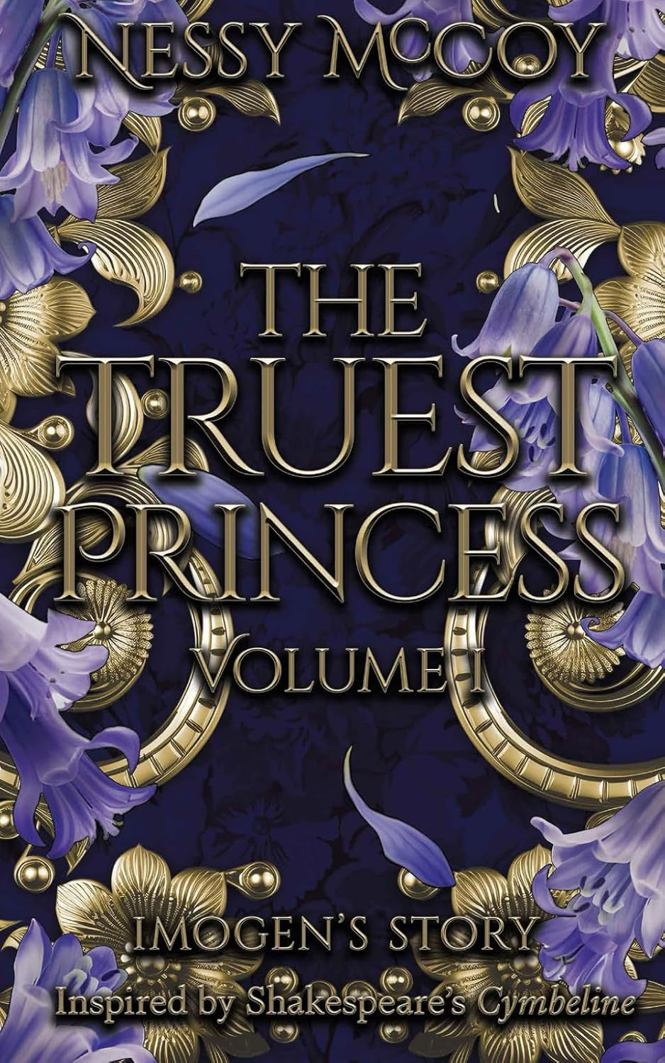 The Truest Princess: Volume I (Imogen's Story)