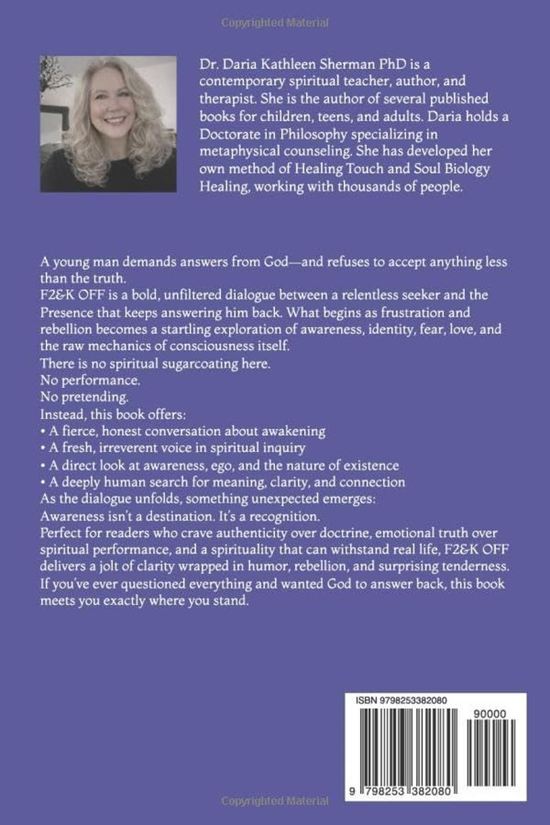 F&@K OFF AND LIVE: A Young Man’s Unfiltered Conversation With God