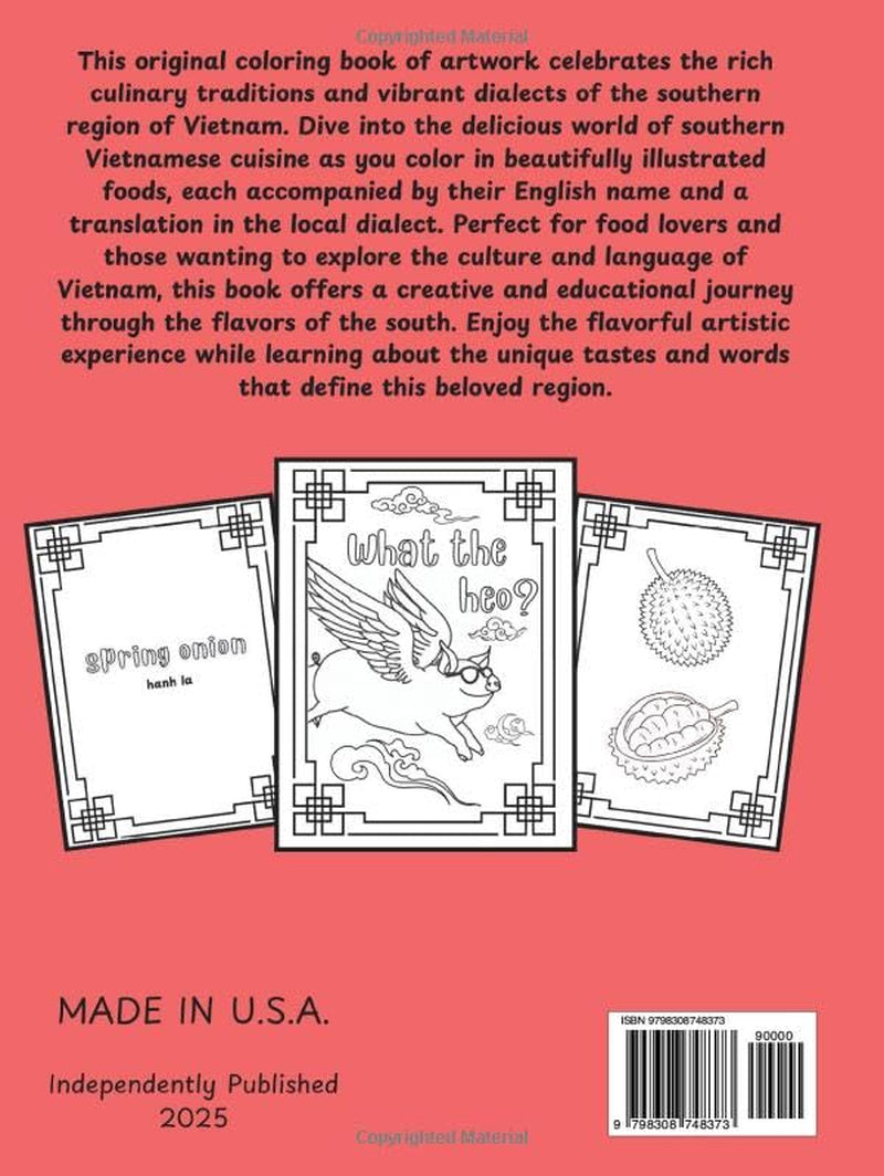 A VIETNAMESE CUISINE COLORING BOOK:: Exploring the Favorite Flavors of Vietnam’s Southern Region