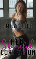 Her Shameful Correction (The Institute: Shameful Arrangements)