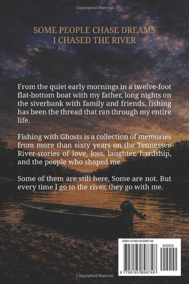Fishing with Ghosts: A Lifetime on the Tennessee River with Family, Friends, and the Ones Who Never Left