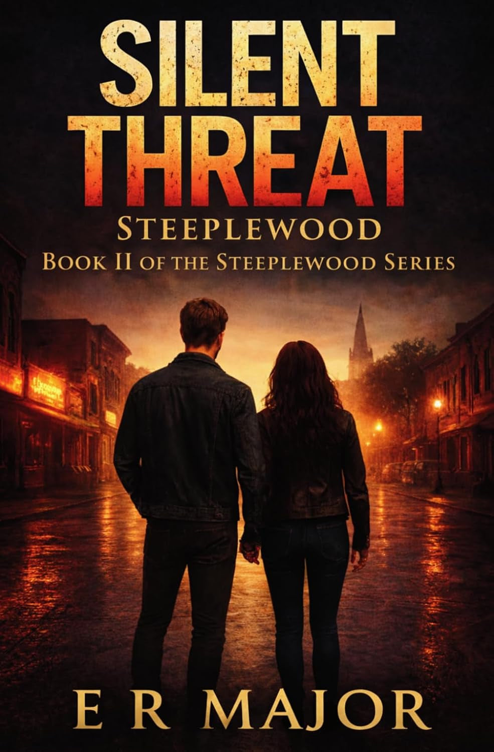 Silent Threat Steeplewood: Book II of the Steeplewood Series