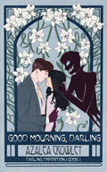 Good Mourning, Darling: Darling Disposition Book 1