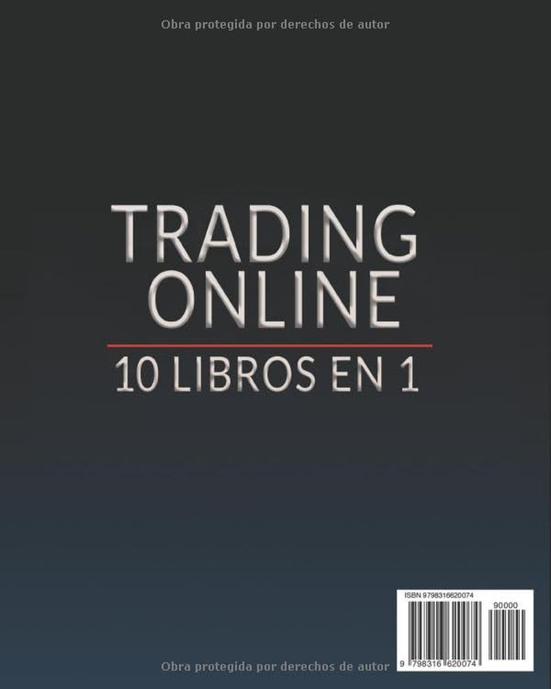 TRADING ONLINE: 10 LIBROS EN 1: La Guía Definitiva para Alcanzar la Libertad Financiera, Aprender los Mejores Trucos y Técnicas, Limitar los Riesgos y ... Beneficios + BONUS EXTRA (Spanish Edition)