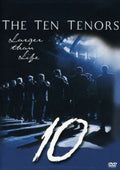 The Ten Tenors - Larger Than Life