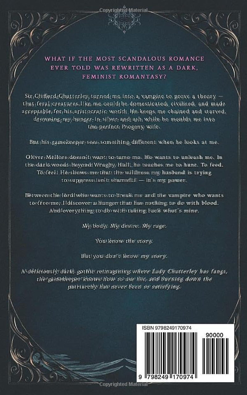Chatterley: A gothic reimagining of the most scandalous love story ever told