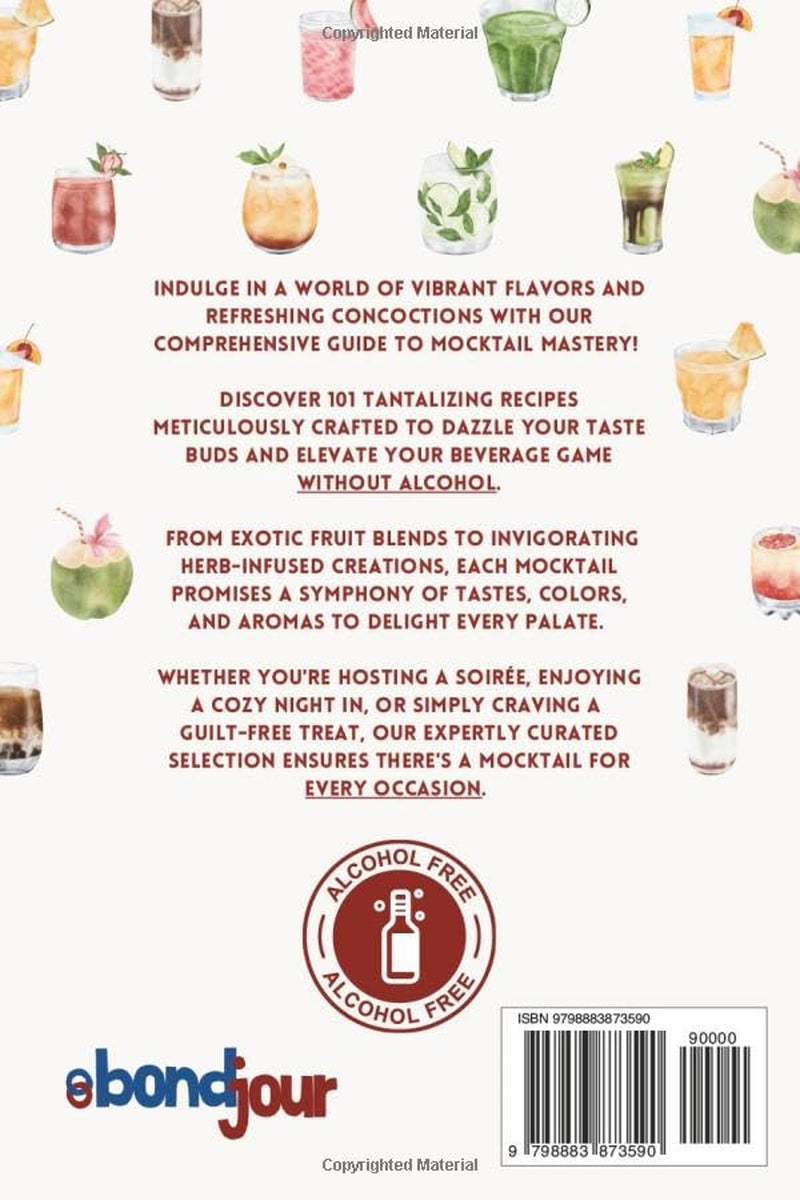 Mocktail Magic: Recipe book for 101 easy, non-alcoholic drinks for all occasions