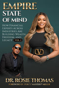 EMPIRE STATE OF MIND: How Financial Experts Across Industries Are Building Wealth, Freedom, and Legacy