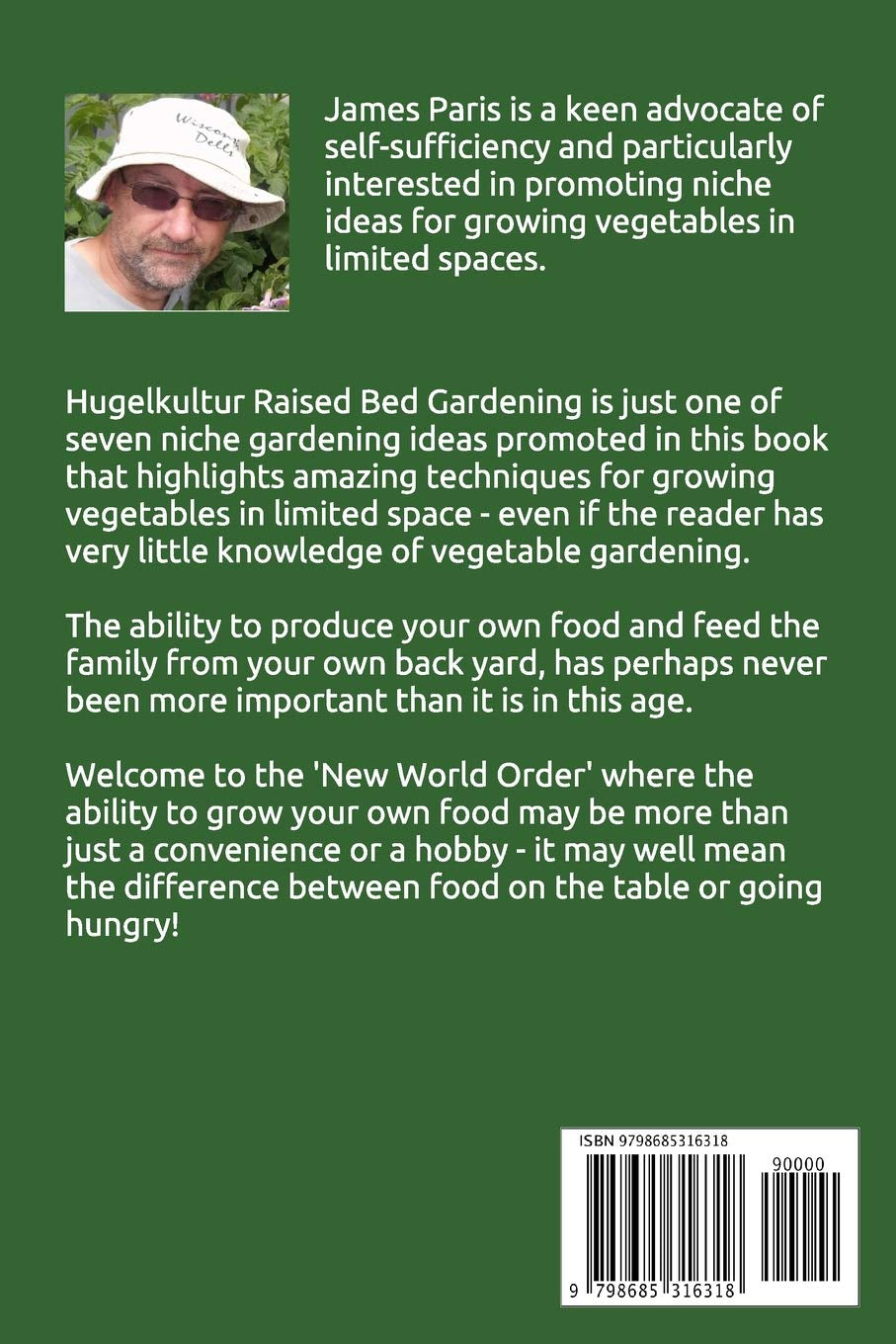 HUGELKULTUR PLUS - 7 Simple Techniques For Growing Awesome Veggies including Hugelbed, Raised Beds, Keyhole Gardens, Square Foot, Lasagna, Hot Bed, & Container Gardening (No Dig Gardening Techniques)