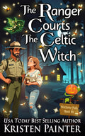 The Ranger Courts the Celtic Witch: A Light, Funny Paranormal Romance (Nocturne Falls)