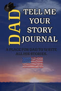Dad Tell me your Story Journal: A place for dad to write all his stories