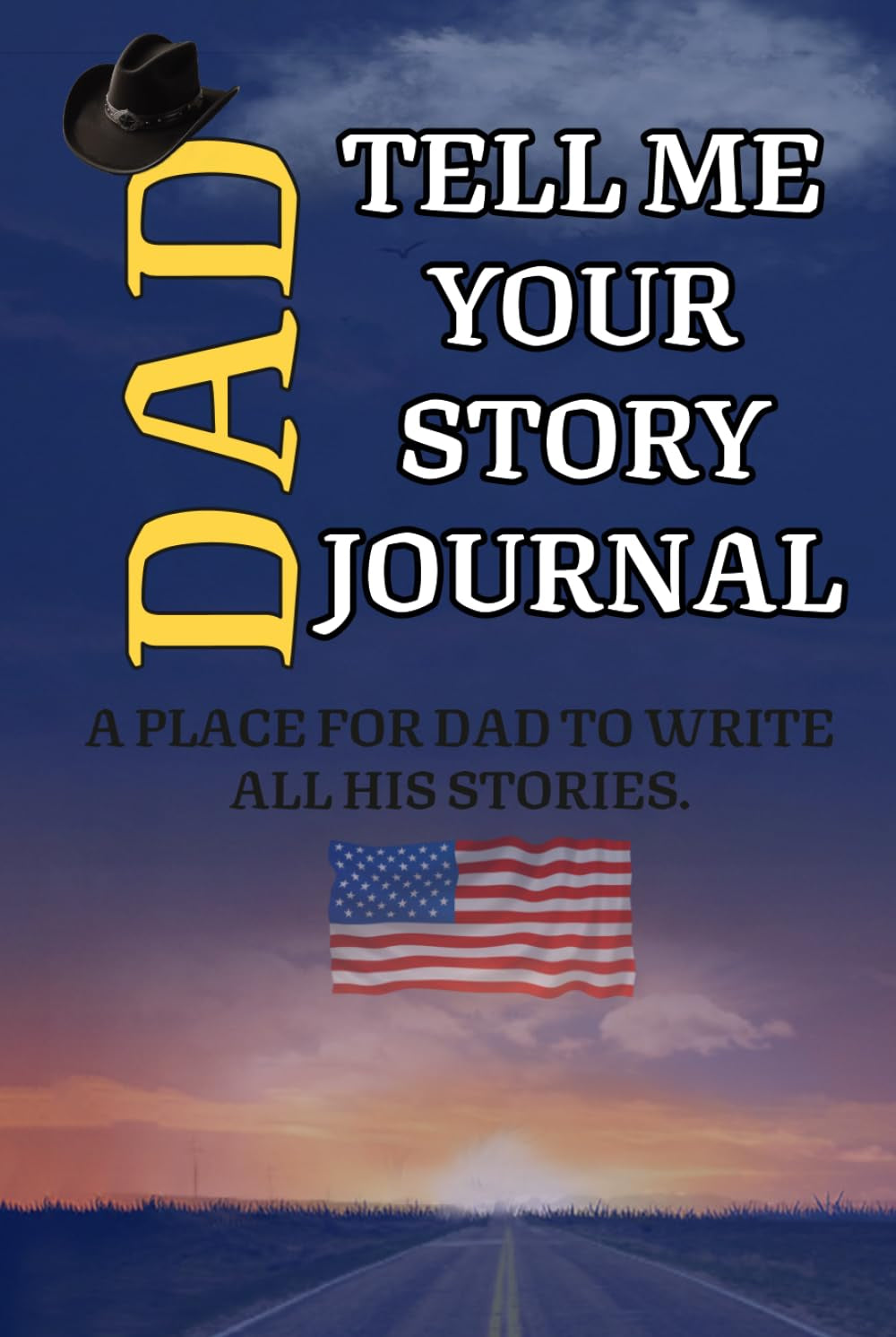Dad Tell me your Story Journal: A place for dad to write all his stories