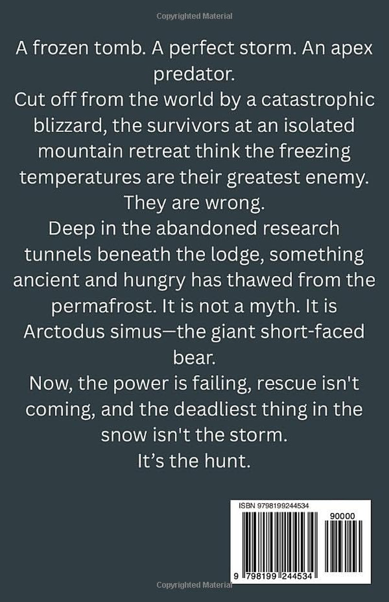 EXTINCT - Short Faced Bear: A Remote Wilderness Expedition and Deadly Prehistoric Carnivore (EXTINCT - Horror Adventure Novellas)