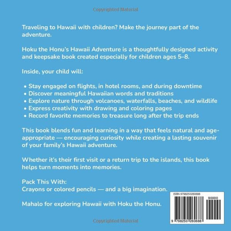 Hoku the Honu’s Hawaii Adventure: A Hawaii Travel Activity Book for Kids Ages 5–8 (Hoku the Honu Island Adventures)