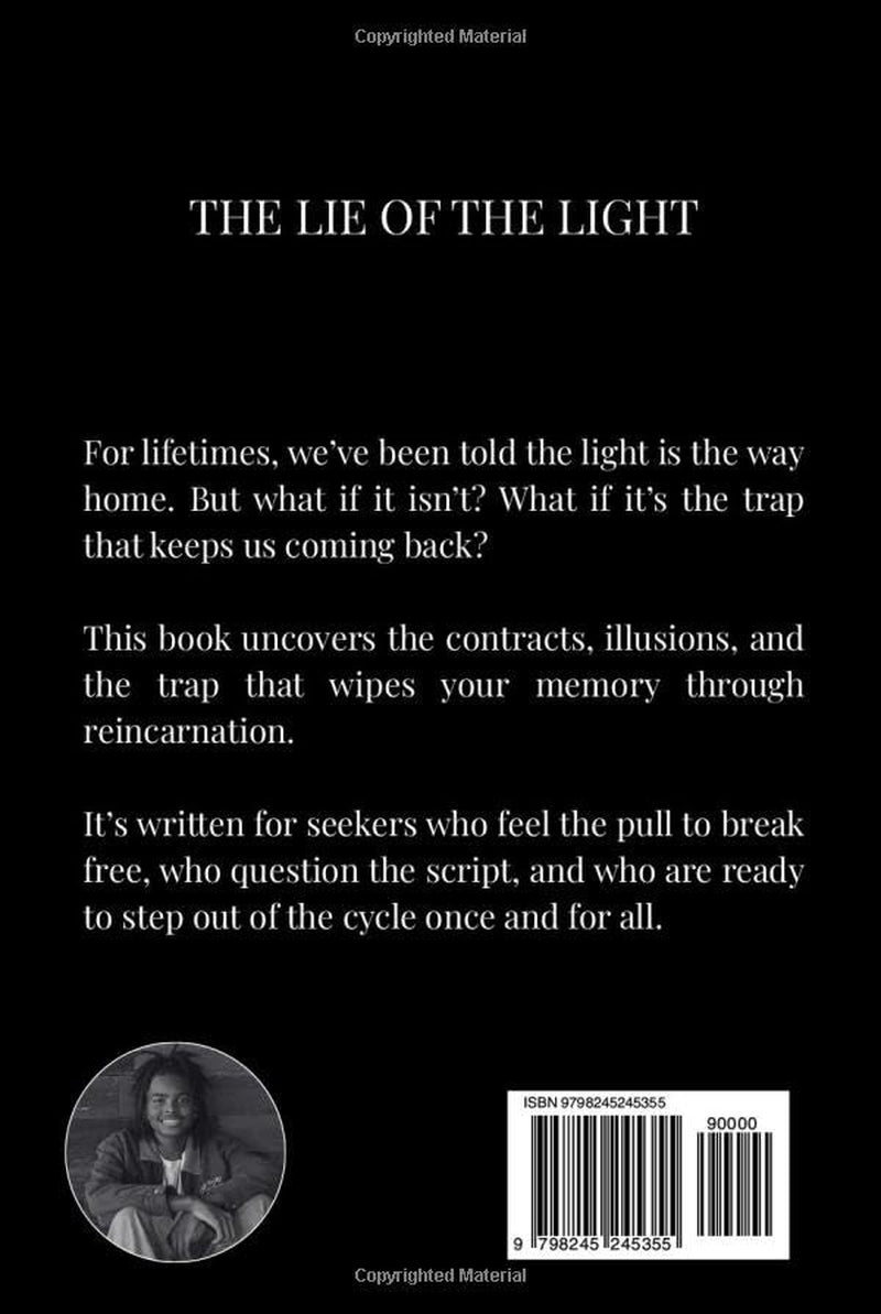 The Lie of The Light: Escaping The Reincarnation Trap