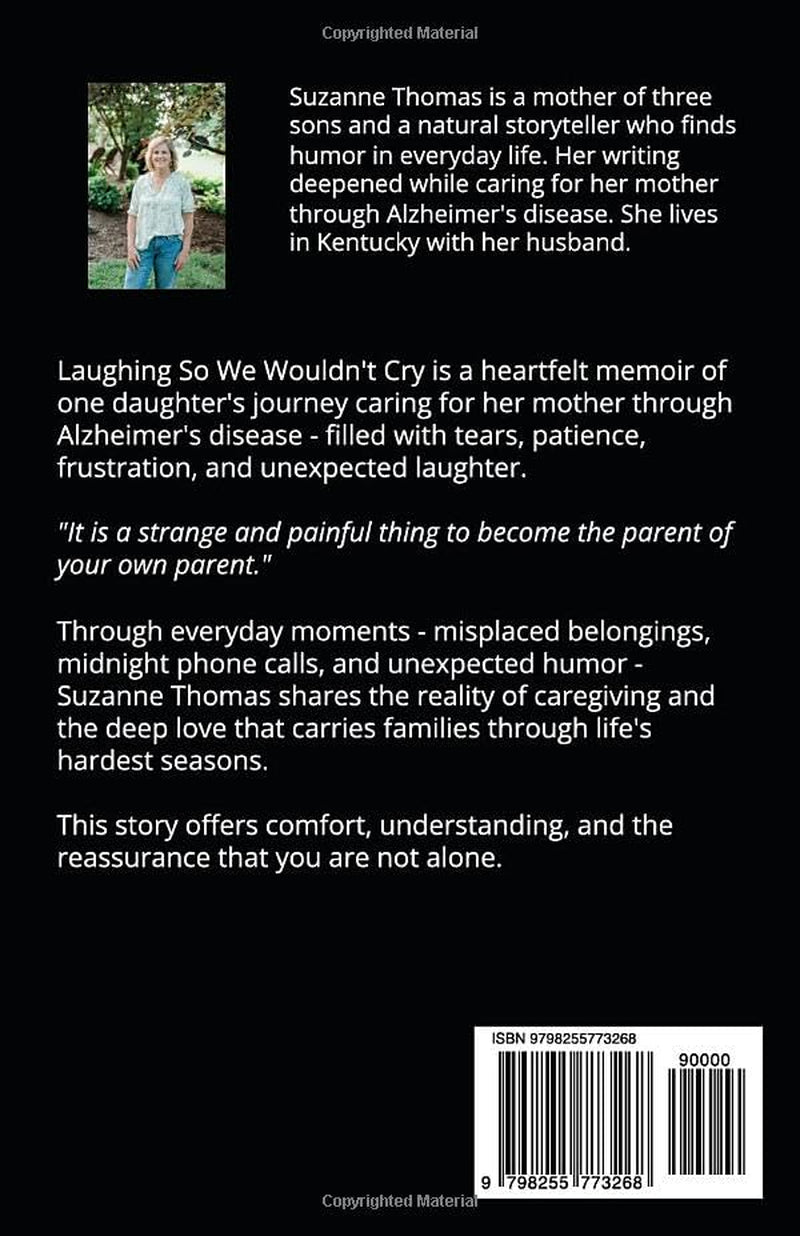 Laughing So We Wouldn't Cry: A Daughter's Journey Through Alzheimer's