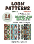 Beaded Loom Bracelet Patterns: 24 Easy Designs with Step-by-Step Instructions: Beading Patterns for Beginners Native American style Indian Ornament (Loom beading patterns)