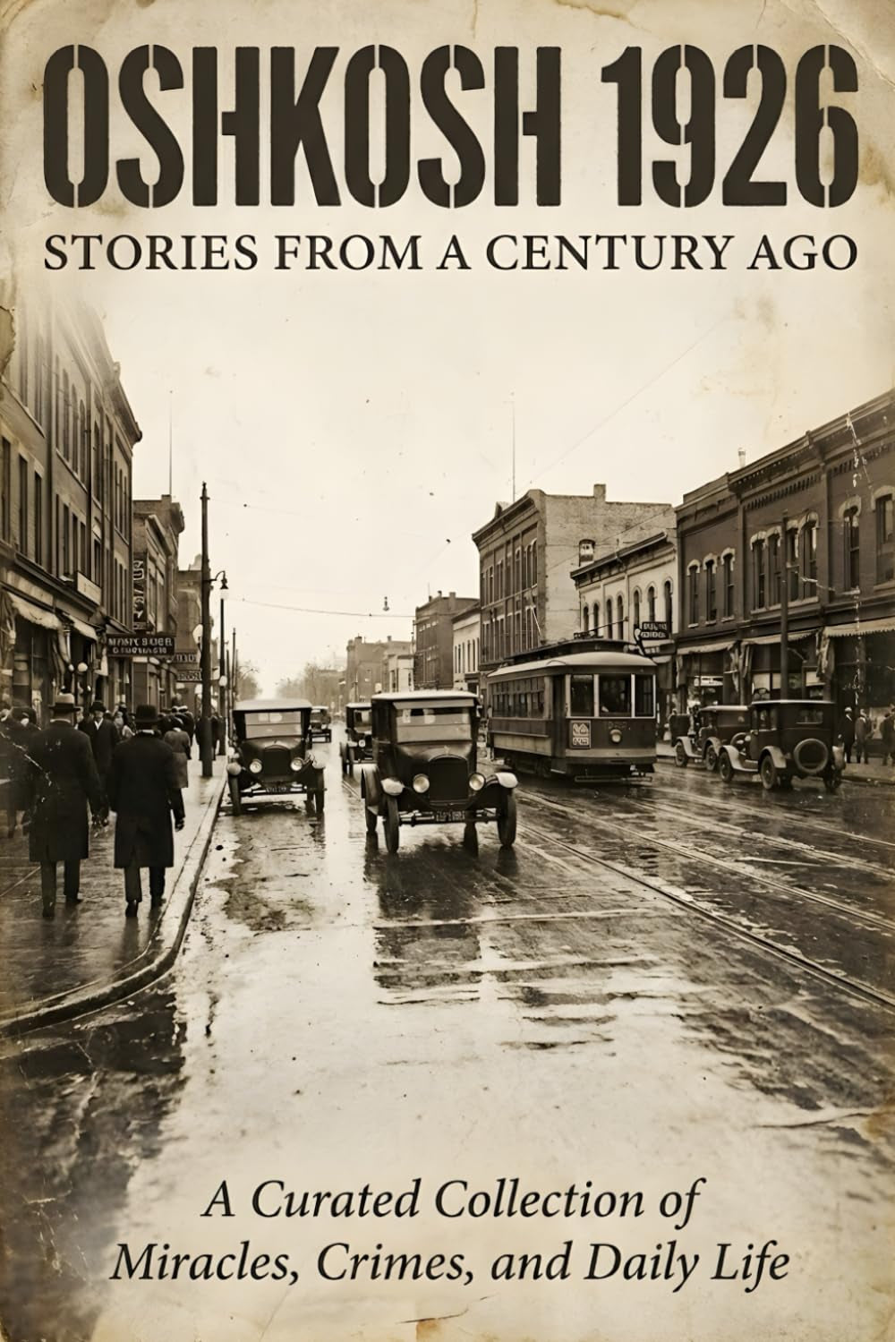 Oshkosh 1926: Stories from a Century Ago