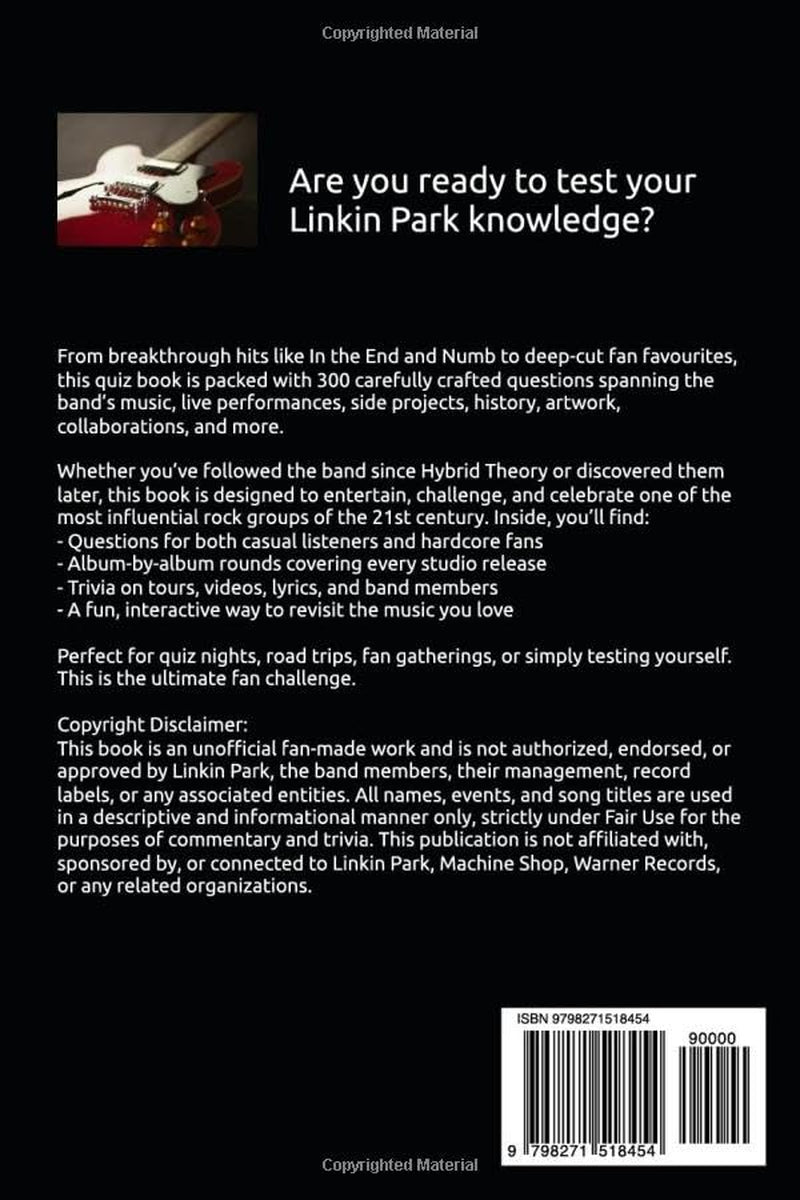 Linkin Park Unofficial Quiz Book: 300 Trivia Questions To Keep Fans Rocking (Cool Quiz Books)