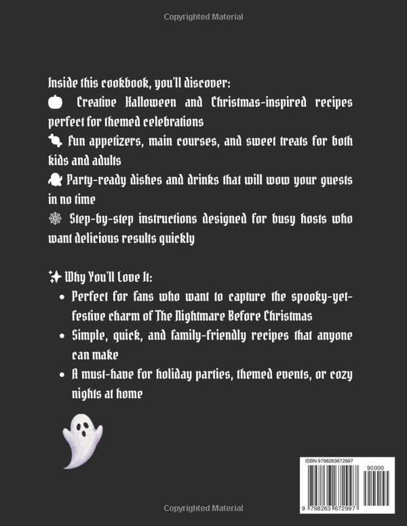 Nightmare Before Christmas Cookbook 2025: Spooktacular Dishes and Horrifying, Darkly Delicious Recipes to Die For – Creepy Christmas Holiday in Halloween Town