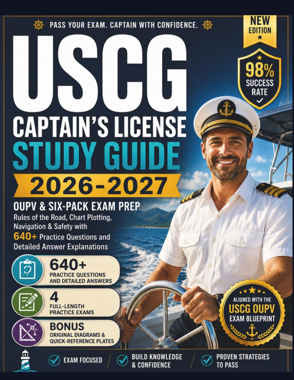 USCG Captain’s License Study Guide 2026-2027: OUPV & Six-Pack Exam Prep: Rules of the Road, Chart Plotting, Navigation & Safety with 640+ Practice ... Explanations (The Barrios Captain's Method)