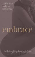 Embrace: Poems That Undress the Silence