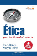 Ética para Analistas de Conducta, Cuarta Edición Revisada (Spanish Edition)