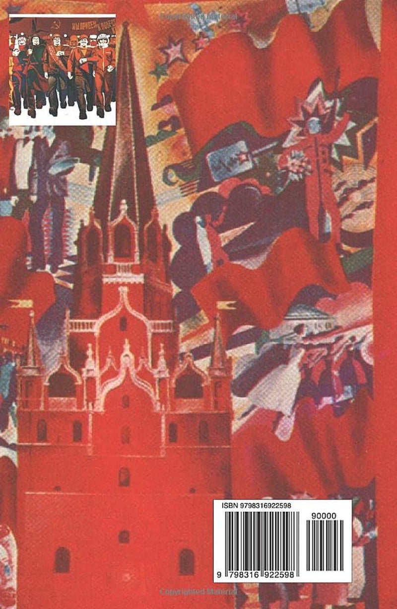 Six Red Months in Russia: An Observer's Account of Russia Before and During the Proletarian Dictatorship (Stories of the Russian Revolution)